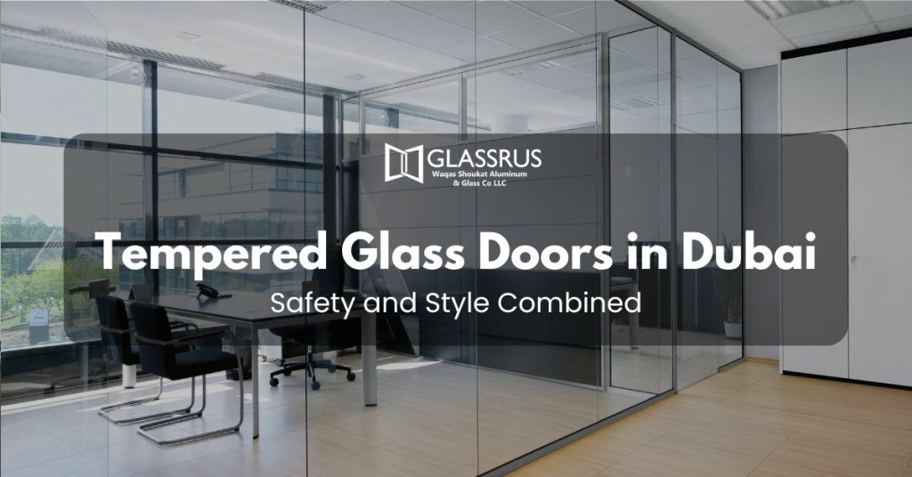 Tempered Glass Doors in Dubai