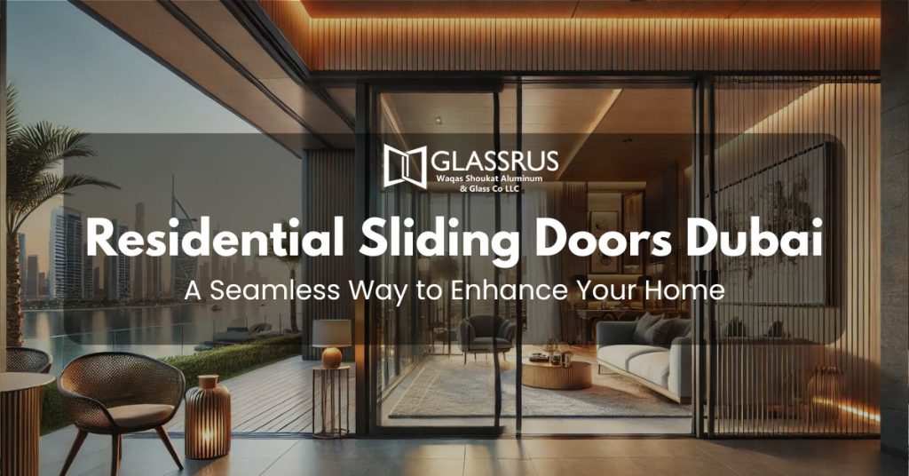Residential Sliding Doors Dubai