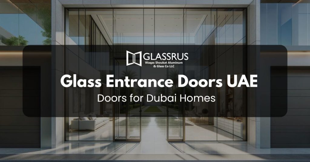 Glass Entrance Doors UAE