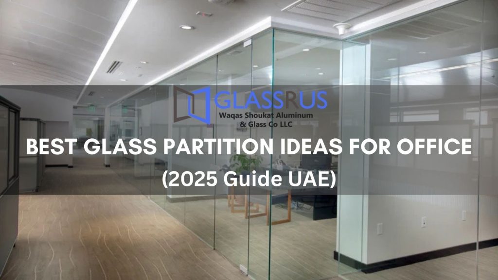 Best Glass Partition Ideas for Office