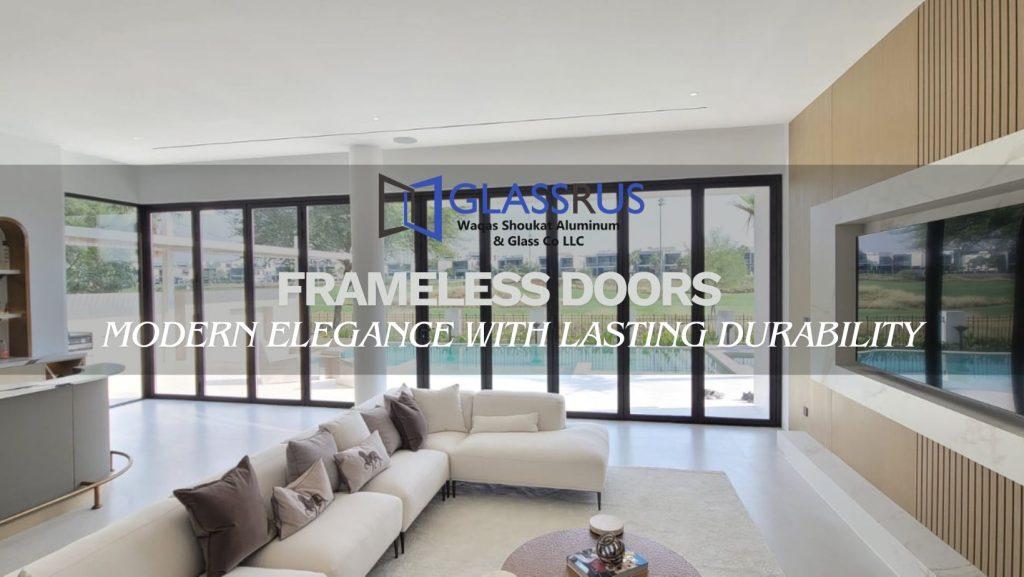 Frameless Doors