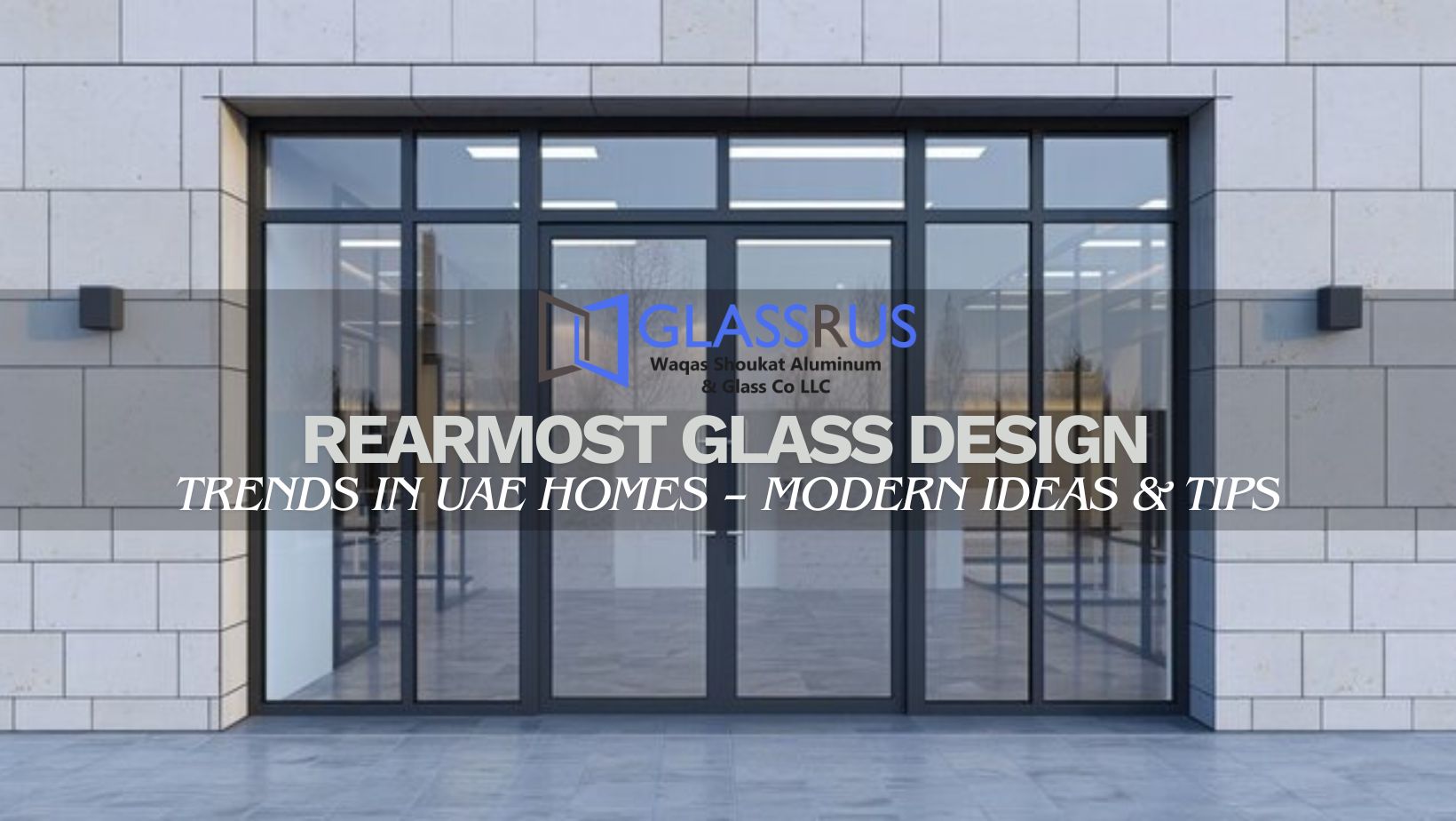 Rearmost Glass Design