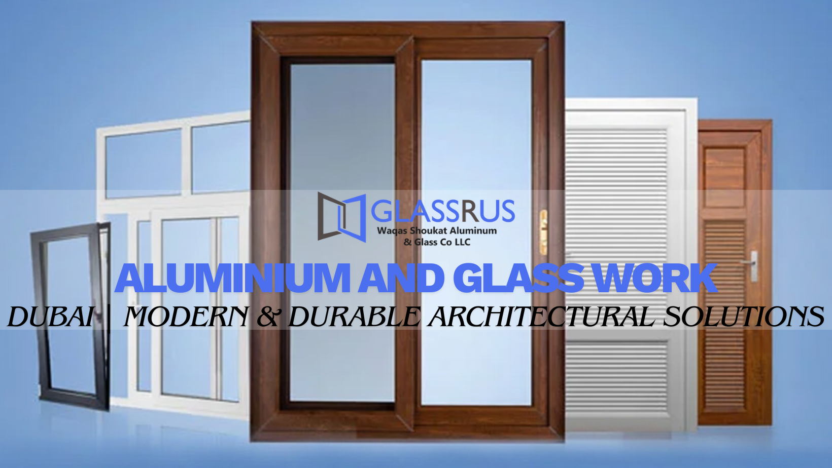 Aluminium and Glass Work