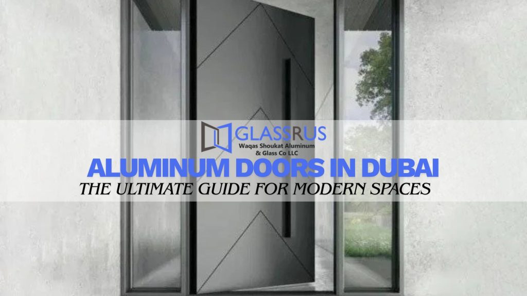 aluminum doors in Dubai