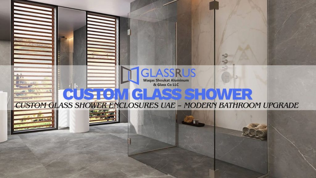 Custom Glass Shower