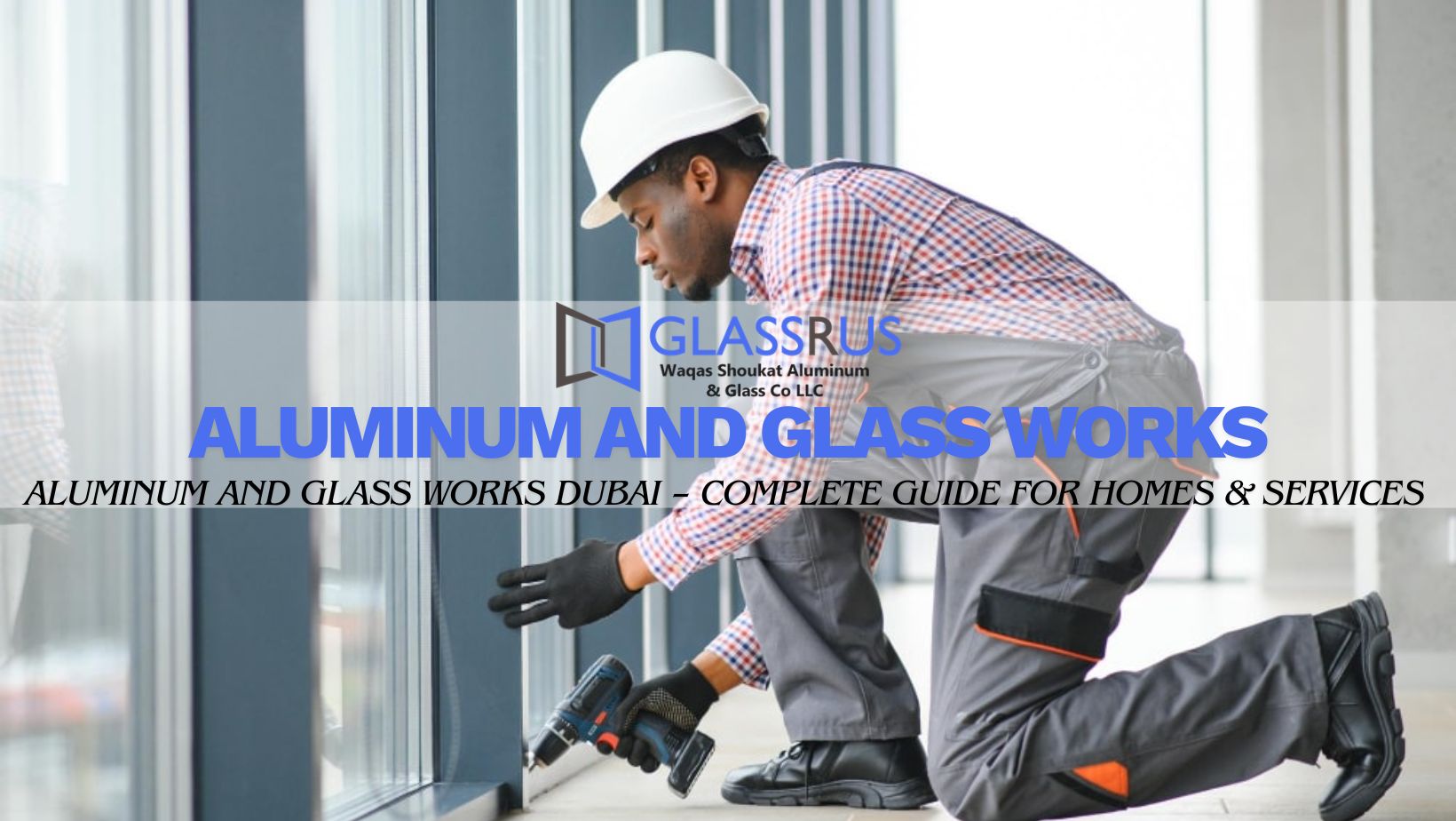 Aluminum and Glass Works