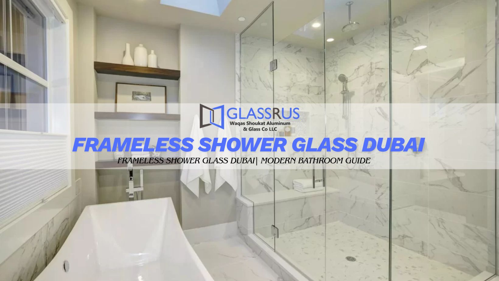 Frameless Shower Glass Dubai