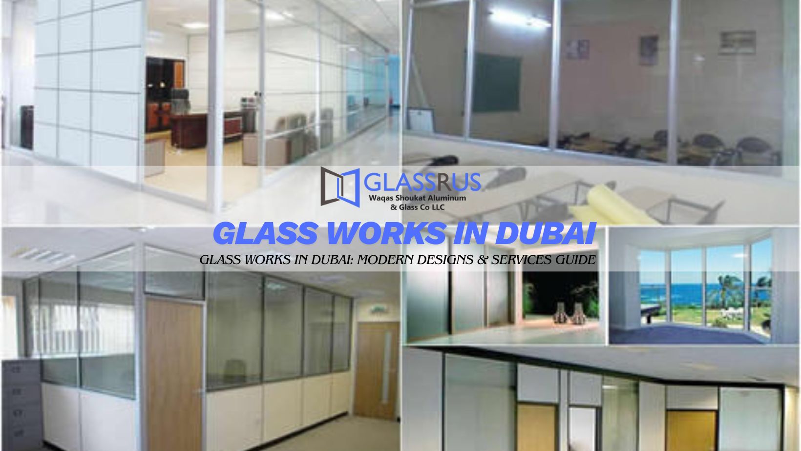 Glass Works in Dubai