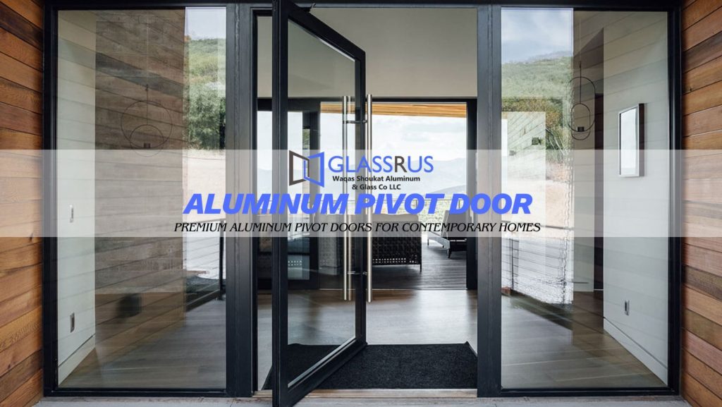 Aluminum Pivot Doors