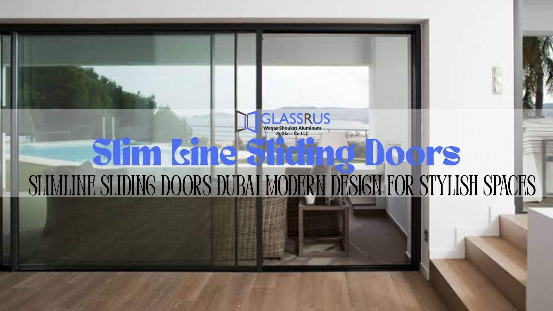 Slim Line Sliding Doors